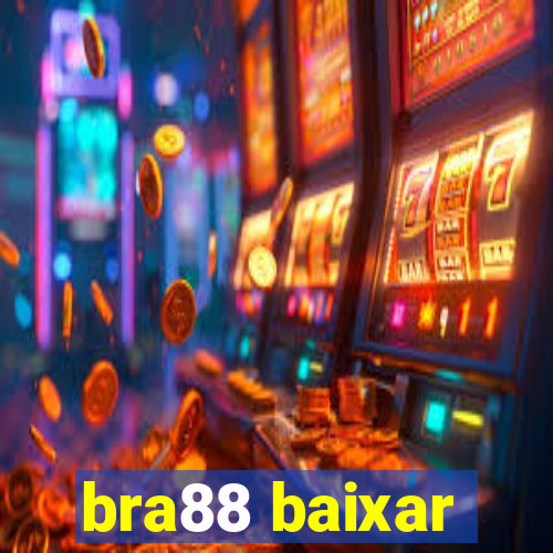 bra88 baixar